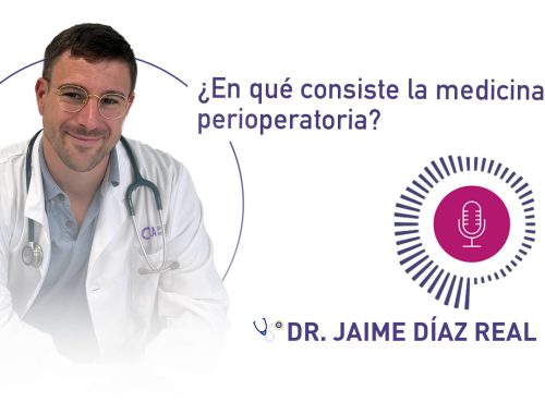 Entrevista al Dr. Jaime Díaz Real - Medicina perioperatoria